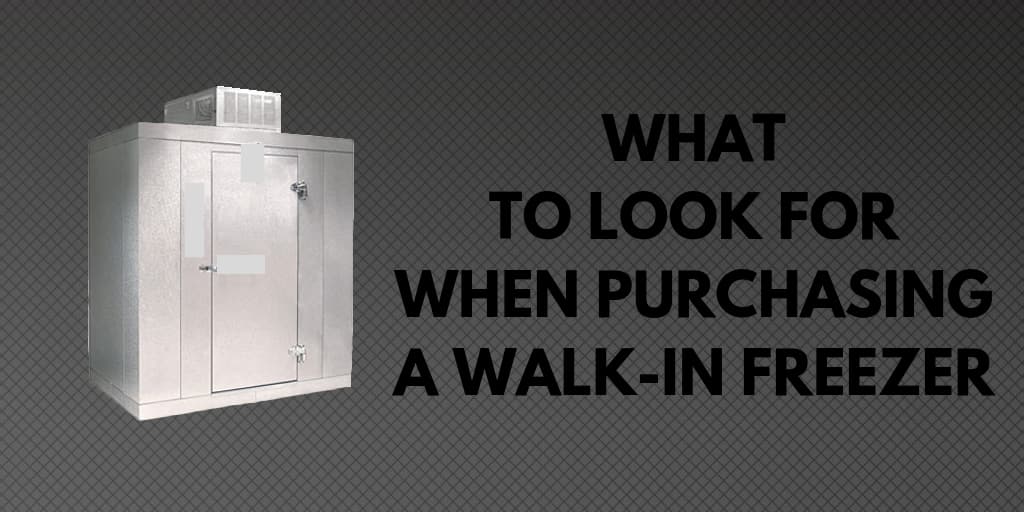What to Look for When Purchasing a Walk-In Freezer