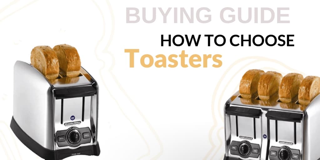 Buying Guide: How to Choose Toasters for Your Foodservice Establishment