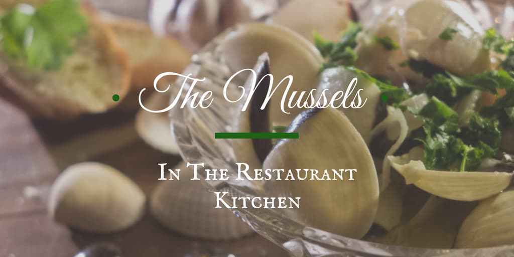 The Mussels in the Restaurant Kitchen