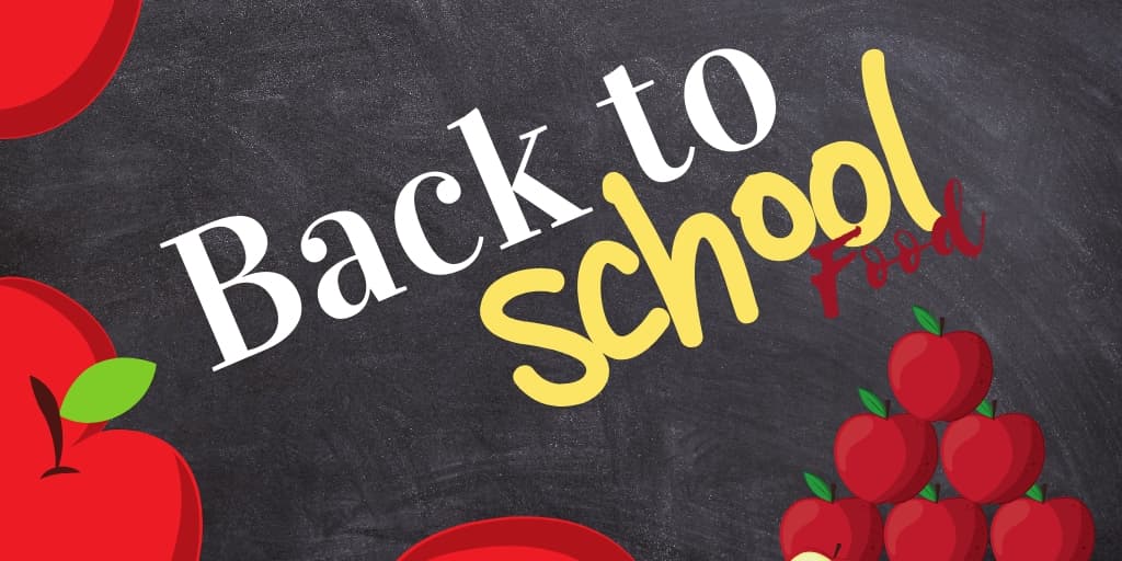 Back to School Food