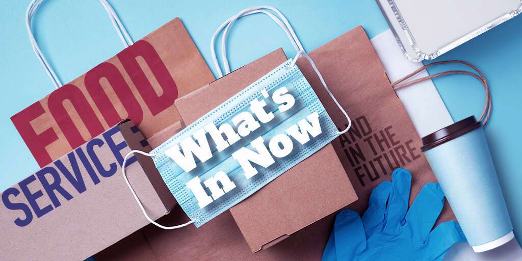 Foodservice Management: What's In and Out After COVID-19