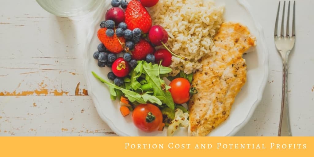 Portion Cost and Potential Profits