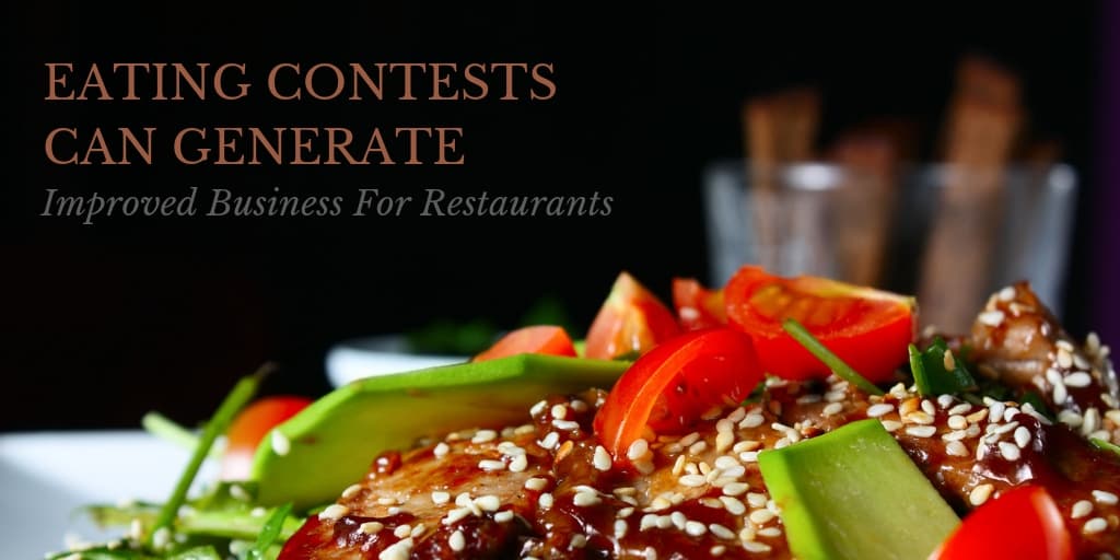 Eating Contests Can Generate Improved Business For Restaurants