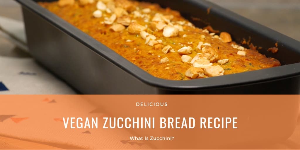 Vegan Zucchini Bread Recipe