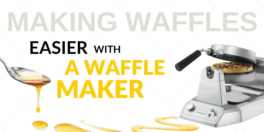 Making Waffles Has Never Been Easier than with a Commercial Waffle Maker