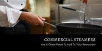 Commercial Steamers Are A Great Piece To Add To Your Restaurant